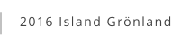 2016 Island Grönland