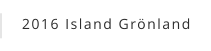 2016 Island Grönland