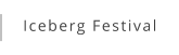 Iceberg Festival