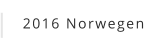 2016 Norwegen